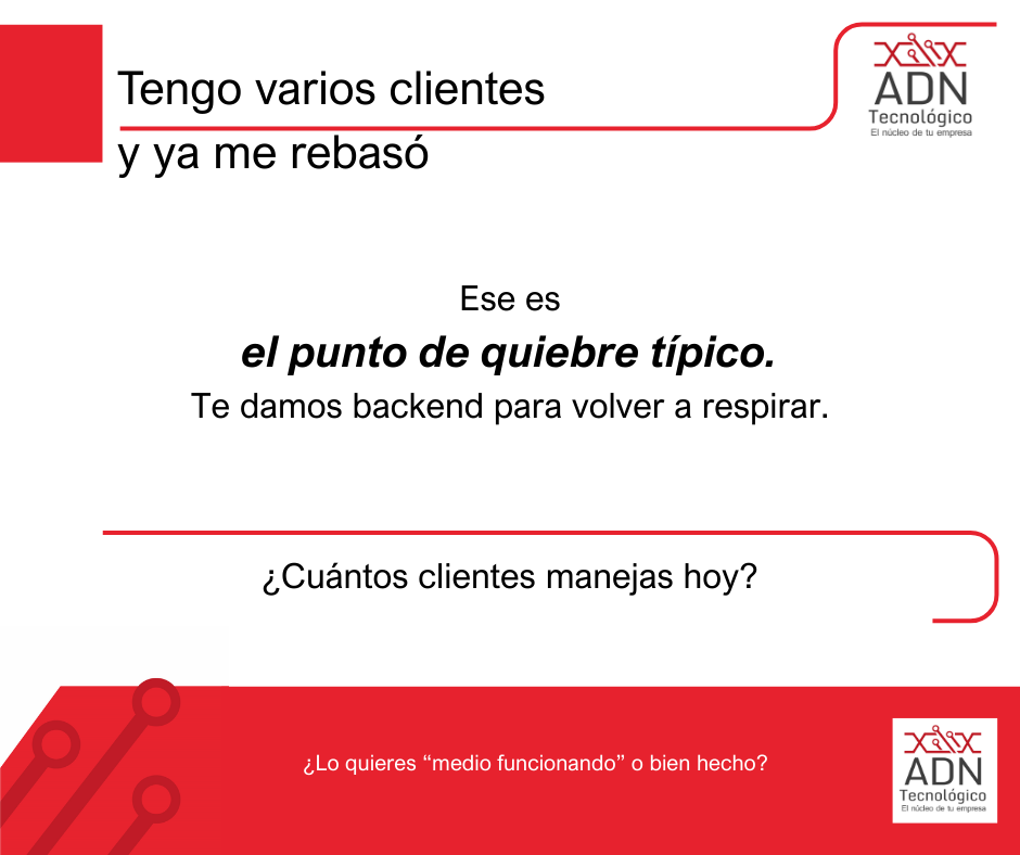 Varios clientes rebasaron mi capacidad