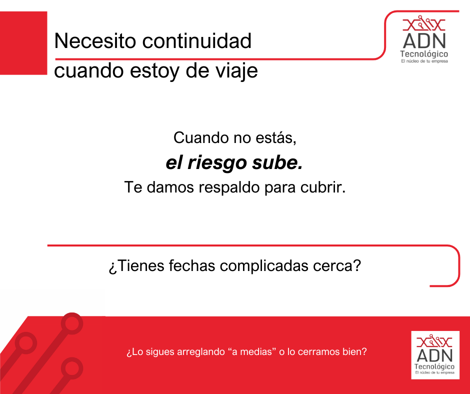 Continuidad técnica cuando estoy de viaje