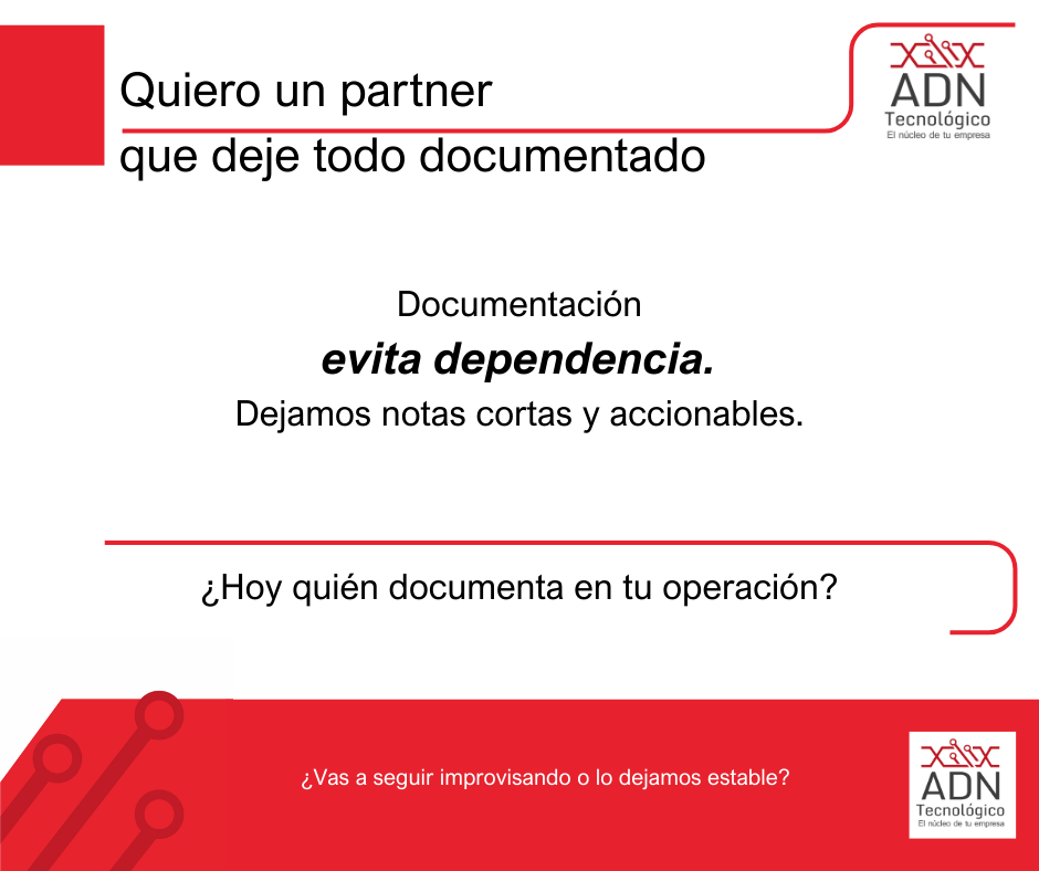 Un partner que deje todo documentado