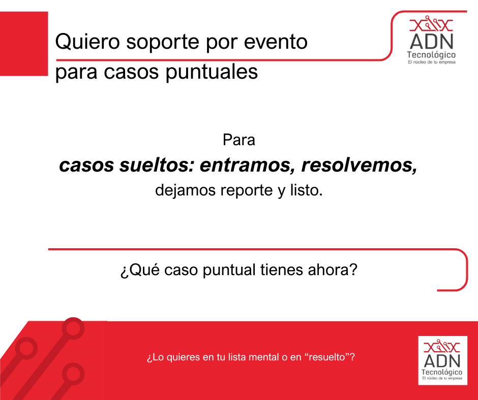 Soporte por evento para casos puntuales