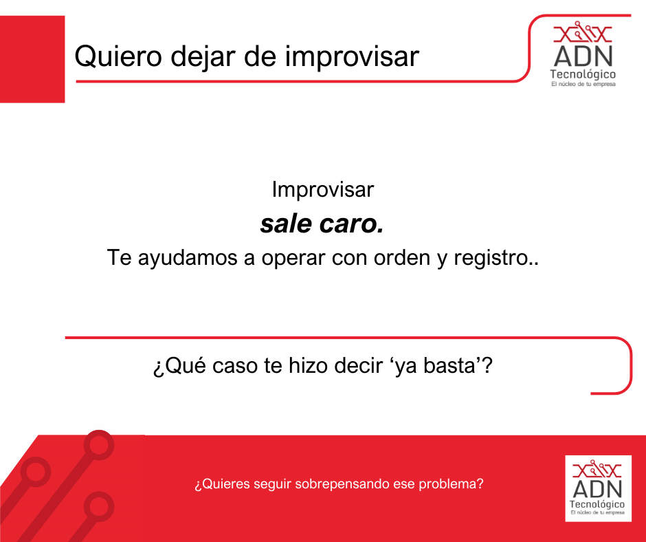 Dejar de improvisar en soporte