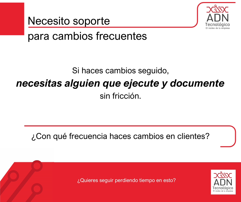 Soporte para cambios frecuentes